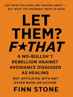 cover image of Let Them? F That